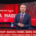 Gazeteci Mehmet Akif Ersoy’un sözleri gündemdeydi: “Devlet Bahceli Nobel Barış Ödülü atanmalı”