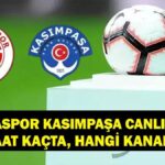 İfade canlı Antalyaspor KATEDICKAŞA! Antalyaspor Kasmpaşa Eşleşmesi Ne zaman, hangi kanal? Analyaspor Kasmpaşa Olası 11