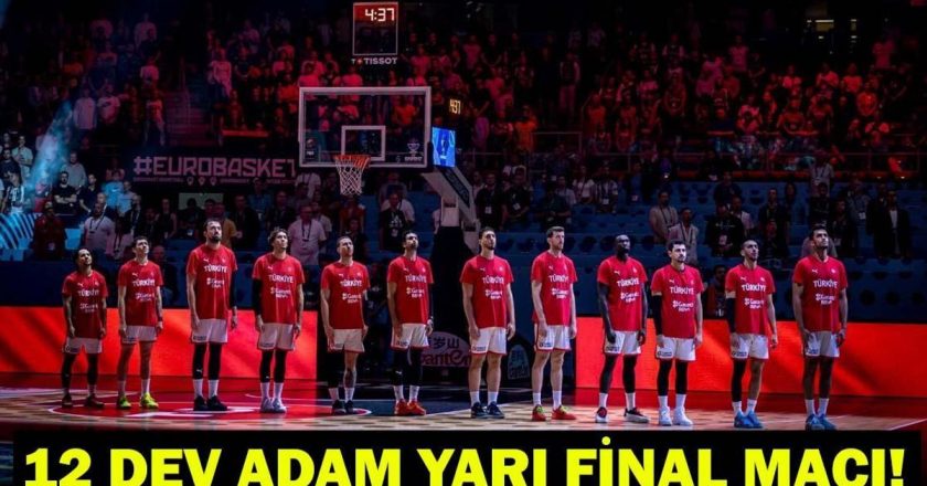 Türkiye-Greece Basketbol Maçı Ne Zaman, Ne Zaman, Hangi Kanal? 12 devin yarı final maçı!