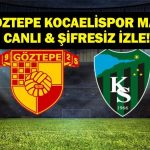 GÖZTEPE-KOCAELİSPOR MAÇINI CANLI VE ŞİFRESİZ İZLEYİN! Göztepe Kocaelispor Süper Lig maçını canlı izle! İşte maç saati, kanal ve ilk 11…