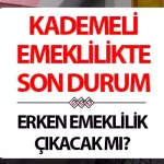 Kademeli emeklilik tartışmaları artıyor kamuoyunda ilgi büyüyor