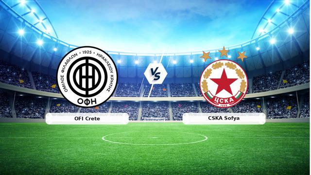 CANLI | OFI Crete – CSKA Sofya maç anlatımı! Maç ne zaman? Saat kaçta ve hangi kanalda? – 20 Ağustos 2026
