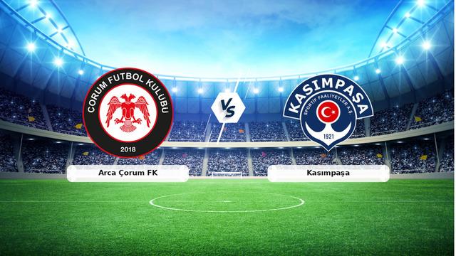 CANLI | Arca Çorum FK – Kasımpaşa maç anlatımı! Maç ne zaman? Saat kaçta ve hangi kanalda? – 22 Ağustos 2026