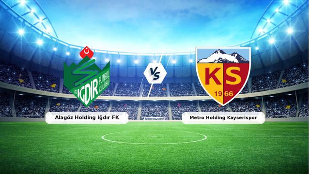 CANLI | Alagöz Holding Iğdır FK – Metro Holding Kayserispor maç anlatımı! Maç ne zaman? Saat kaçta ve hangi kanalda? – 22 Ağustos 2026